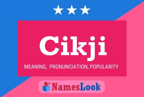 Cikji Name Poster