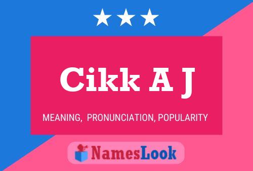 Cikk A J Name Poster