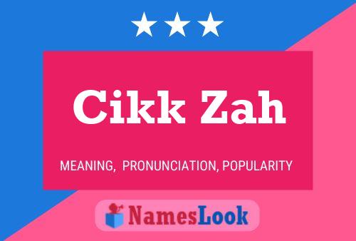 Cikk Zah Name Poster