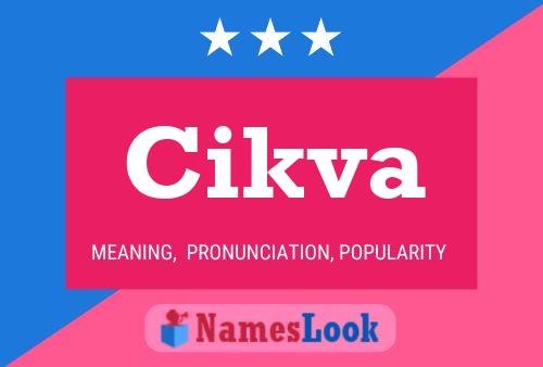 Cikva Name Poster