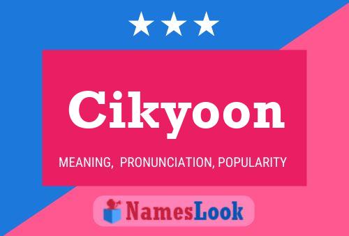 Cikyoon Name Poster