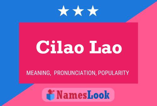 Cilao Lao Name Poster