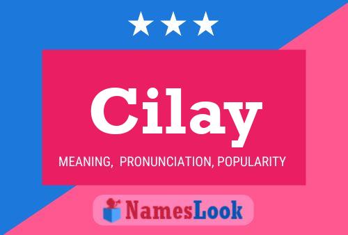 Cilay Name Poster