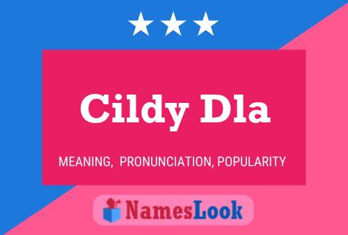 Cildy Dla Name Poster