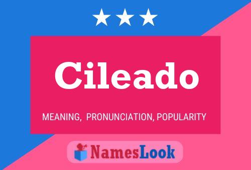 Cileado Name Poster