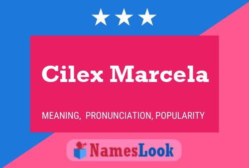 Cilex Marcela Name Poster