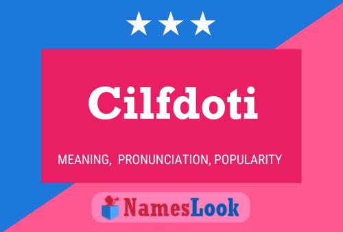 Cilfdoti Name Poster