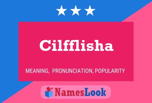 Cilfflisha Name Poster