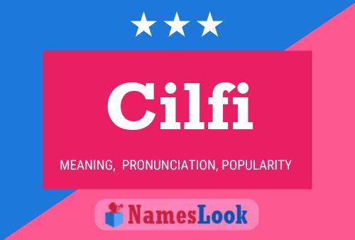 Cilfi Name Poster