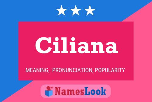 Ciliana Name Poster