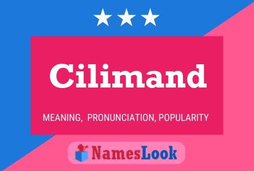 Cilimand Name Poster