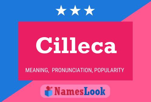 Cilleca Name Poster