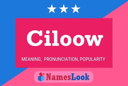 Ciloow Name Poster