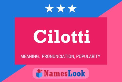 Cilotti Name Poster