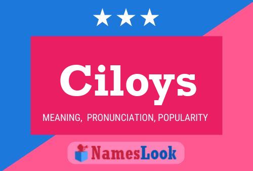 Ciloys Name Poster