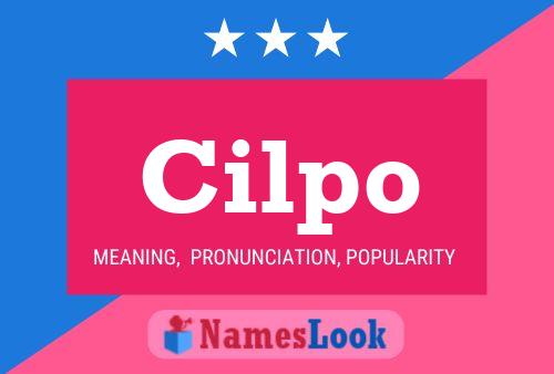 Cilpo Name Poster