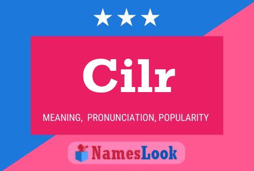 Cilr Name Poster