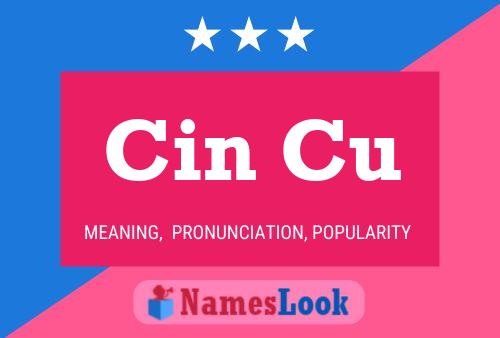 Cin Cu Name Poster