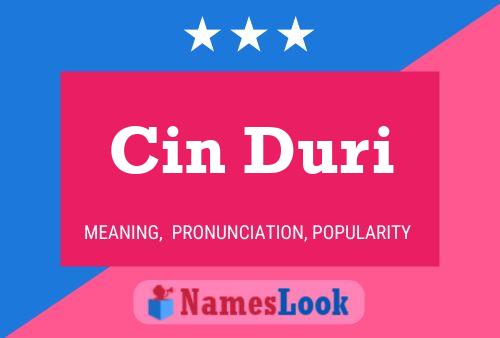 Cin Duri Name Poster