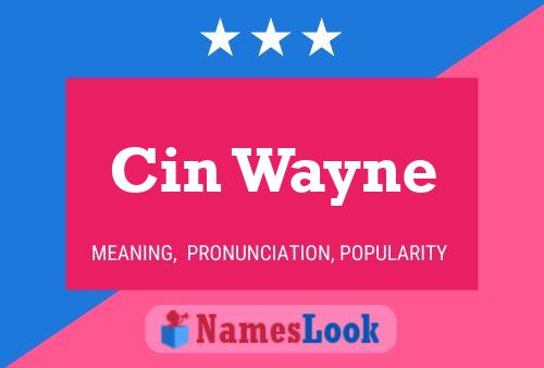 Cin Wayne Name Poster