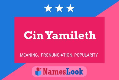 Cin Yamileth Name Poster