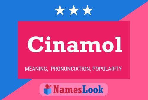 Cinamol Name Poster