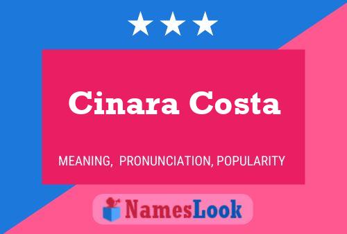 Cinara Costa Name Poster