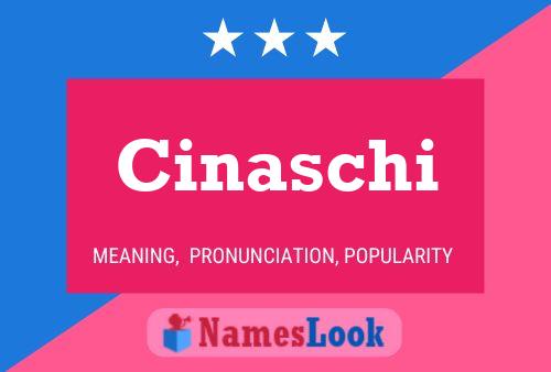 Cinaschi Name Poster