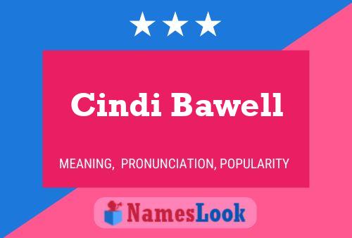 Cindi Bawell Name Poster