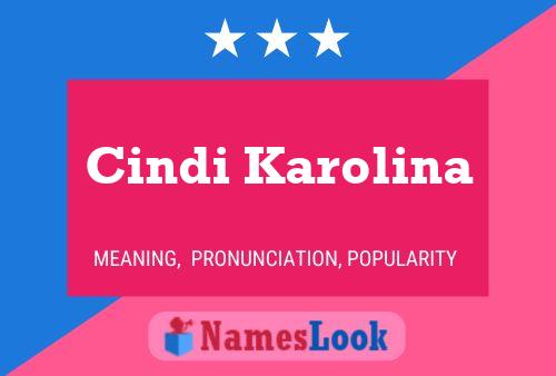 Cindi Karolina Name Poster