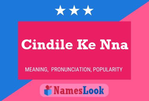 Cindile Ke Nna Name Poster