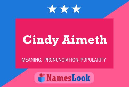 Cindy Aimeth Name Poster