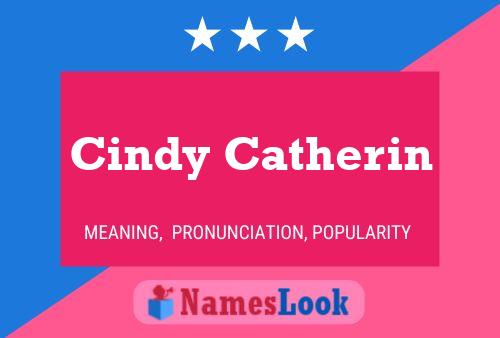 Cindy Catherin Name Poster