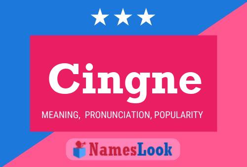 Cingne Name Poster