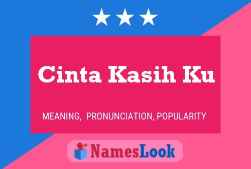 Cinta Kasih Ku Name Poster