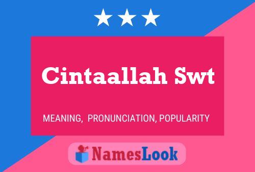 Cintaallah Swt Name Poster