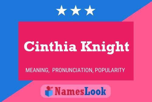 Cinthia Knight Name Poster