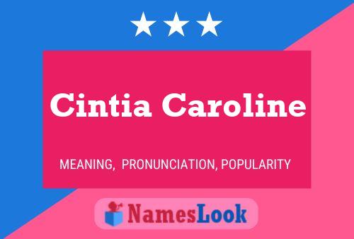 Cintia Caroline Name Poster