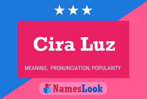 Cira Luz Name Poster