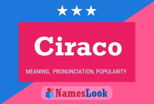 Ciraco Name Poster