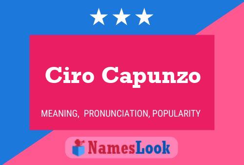 Ciro Capunzo Name Poster