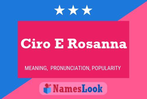 Ciro E Rosanna Name Poster