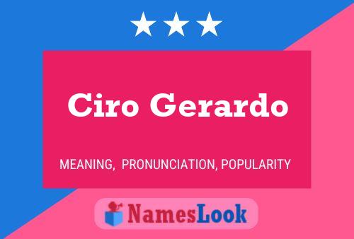 Ciro Gerardo Name Poster