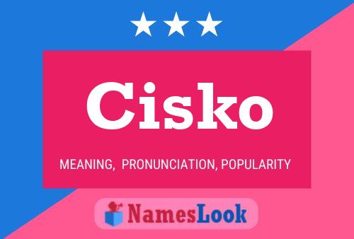 Cisko Name Poster