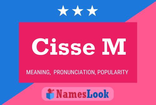 Cisse M Name Poster