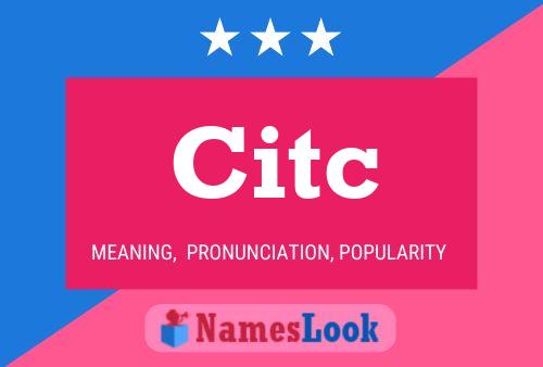 Citc Name Poster