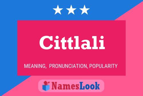 Cittlali Name Poster