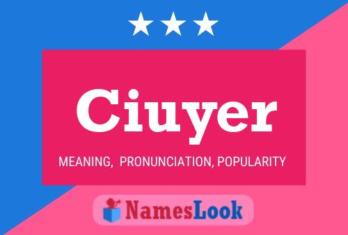 Ciuyer Name Poster