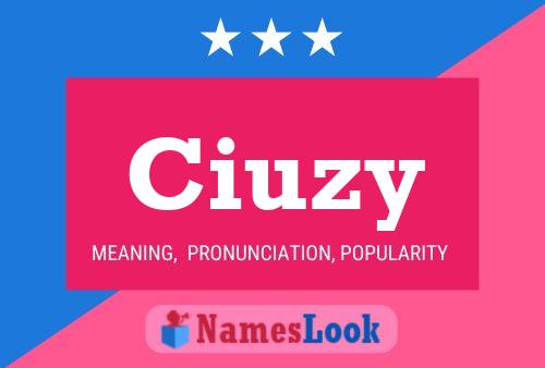 Ciuzy Name Poster