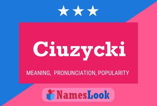 Ciuzycki Name Poster